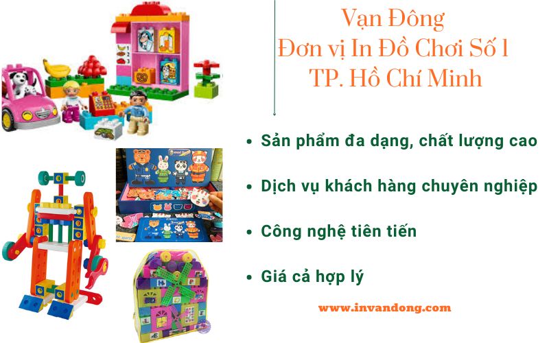 Vạn Đông – Đơn vị In Đồ Chơi Số 1 tại TP. Hồ Chí Minh