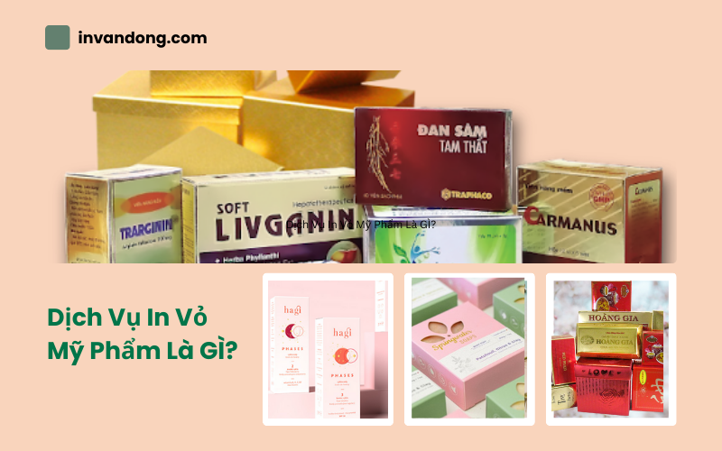 Dịch Vụ In Vỏ Mỹ Phẩm Là Gì?