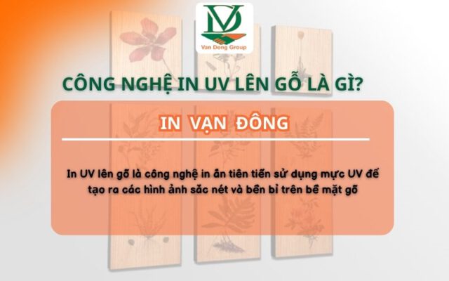 Công Nghệ In UV Lên Gỗ Là Gì