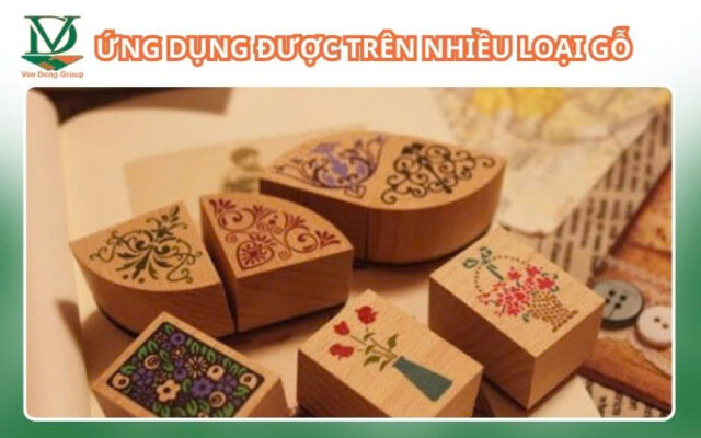 Ứng Dụng Được Trên Nhiều Loại Gỗ