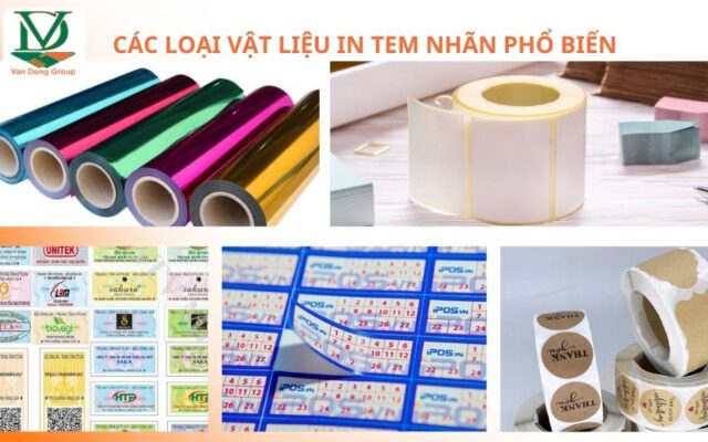 Các Loại Vật Liệu In Tem Nhãn Phổ Biến