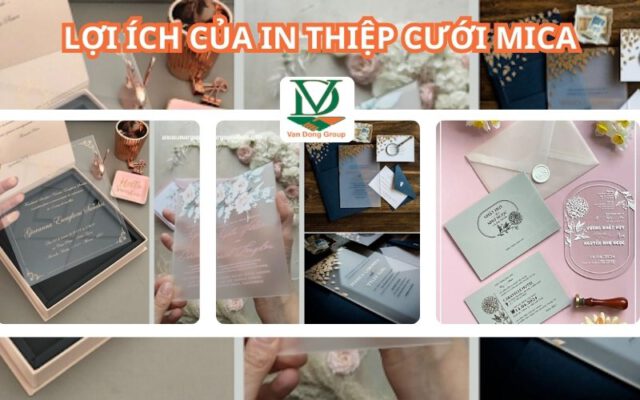 Lợi Ích Của In Thiệp Cưới Mica